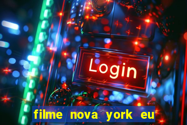 filme nova york eu te amo completo dublado